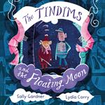 The Tindims and the Floating Moon