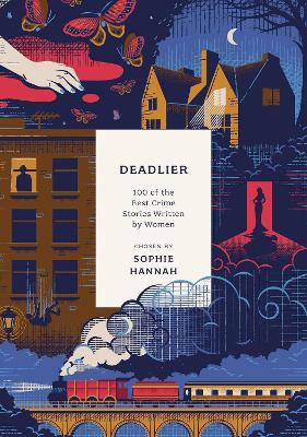 Deadlier: 100 of the Best Crime Stories Written by Women - cover