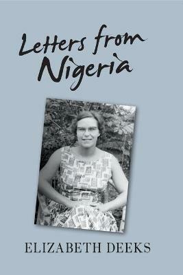 Letters From Nigeria - Elizabeth Deeks - cover