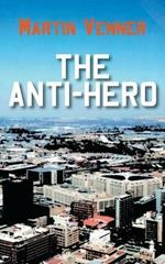 The Anti-Hero