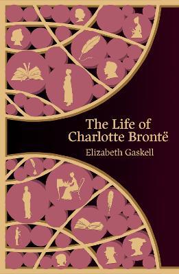 The Life of Charlotte Bronte (Hero Classics) - Elizabeth Gaskell - cover