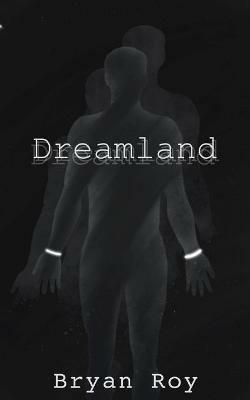 Dreamland - Bryan Roy - cover