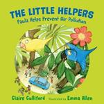 The Little Helpers: Paula Helps Prevent Air Pollution: (a climate-conscious children's book)
