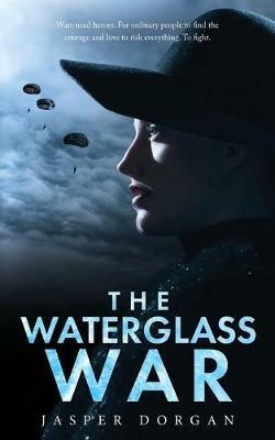 The Waterglass War - Jasper Dorgan - cover