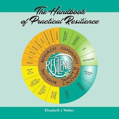 The Handbook of Practical Resilience - Elizabeth J Walker - cover