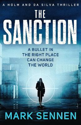 The Sanction: An explosive, twisting espionage thriller - Mark Sennen - cover