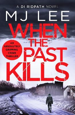 When the Past Kills - M J Lee - cover