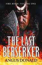 The Last Berserker: An action-packed Viking adventure