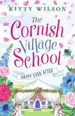 The Cornish Village School - Happy Ever After