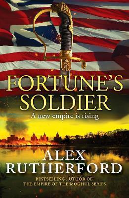 Fortune's Soldier - Alex Rutherford - cover