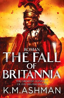 Roman – The Fall of Britannia - K. M. Ashman - cover