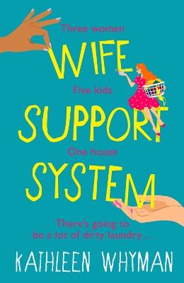 Wife Support System - Kathleen Whyman - cover