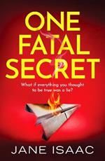 One Fatal Secret: A compelling psychological thriller you won't be able to put down