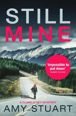 Still Mine: An absolutely gripping private investigator crime novel - Amy Stuart - cover
