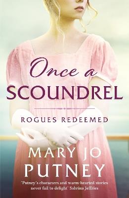 Once a Scoundrel: A stunning and sweeping historical Regency romance - Mary Jo Putney - cover