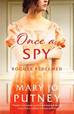 Once a Spy: A thrilling historical Regency romance - Mary Jo Putney - cover