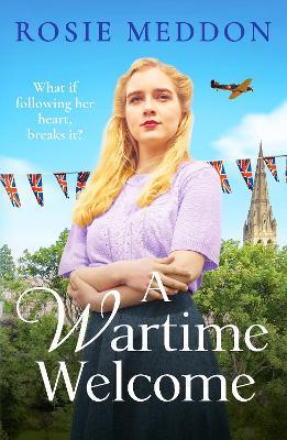 A Wartime Welcome: An emotional and romantic WWII saga - Rosie Meddon - cover