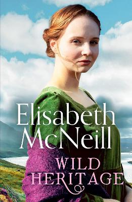 Wild Heritage: An uplifting tale of friendship and family life - Elisabeth McNeill - cover