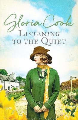 Listening to the Quiet: A gripping saga of love and secrets in a Cornish village - Gloria Cook - cover