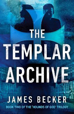 The Templar Archive - James Becker - cover