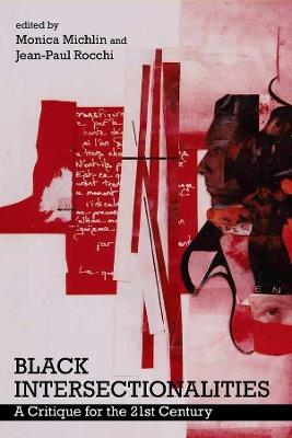 Black Intersectionalities: A Critique for the 21st Century - cover