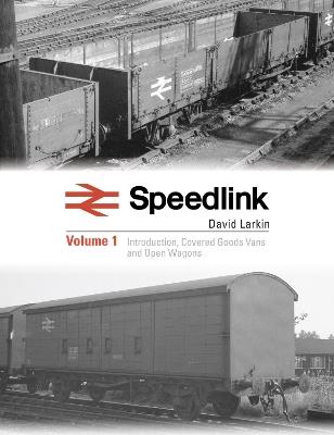 Speedlink Volume 1: A comprehensive pictorial study of the rolling stock used on this service 1977-91 - David Larkin - cover