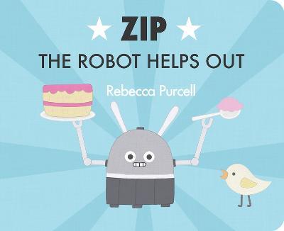 Zip the Robot Helps Out - Rebecca Purcell - cover