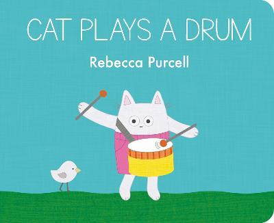 Cat Plays a Drum - Rebecca Purcell - cover