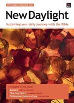 New Daylight September-December 2024: Sustaining your daily journey with the Bible