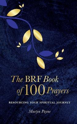 The BRF Book of 100 Prayers - Martyn Payne - cover