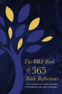 The BRF Book of 365 Bible Reflections: with contributions from BRF authors, supporters and well-wishers - cover