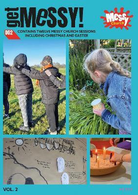 Get Messy! Volume 2: Christian basics made messy - Aike Kennett-Brown - cover