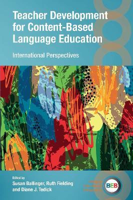 Teacher Development for Content-Based Language Education: International Perspectives - cover