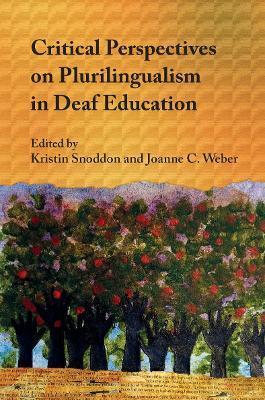 Critical Perspectives on Plurilingualism in Deaf Education - cover
