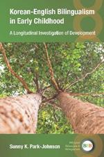 Korean-English Bilingualism in Early Childhood: A Longitudinal Investigation of Development