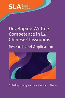 Developing Writing Competence in L2 Chinese Classrooms: Research and Application - cover