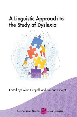 A Linguistic Approach to the Study of Dyslexia - cover