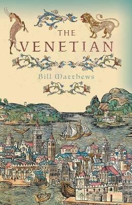 The Venetian - Bill Matthews - cover