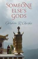 Someone Else's Gods - Gordon Clarke - cover