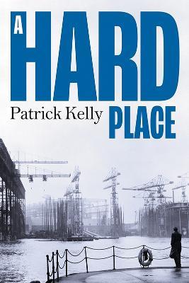 A Hard Place - Patrick Kelly - cover
