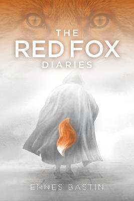 The Red Fox Diaries - Ennes Bastin - cover