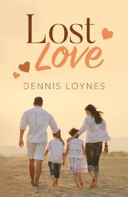 Lost Love - Dennis Loynes - cover