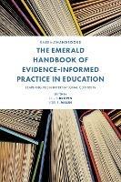 The Emerald Handbook of Evidence-Informed Practice in Education: Learning from International Contexts - cover