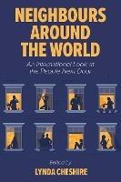 Neighbours around the World: An International Look at the People Next Door - cover