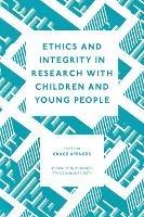 Ethics and Integrity in Research with Children and Young People - cover