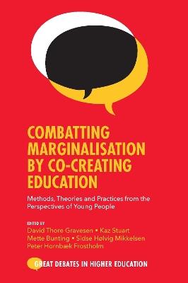 Combatting Marginalisation by Co-Creating Education: Methods, Theories and Practices from the Perspectives of Young People - cover