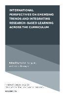 International Perspectives on Emerging Trends and Integrating Research-based Learning across the Curriculum - cover