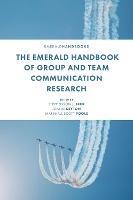 The Emerald Handbook of Group and Team Communication Research - cover