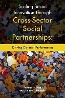 Scaling Social Innovation Through Cross-Sector Social Partnerships: Driving Optimal Performance