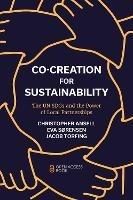 Co-Creation for Sustainability: The UN SDGs and the Power of Local Partnerships - Christopher Ansell,Eva Sorensen,Jacob Torfing - cover